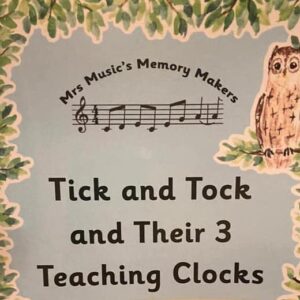 Tick and Tock and Their 3 Teaching Clocks